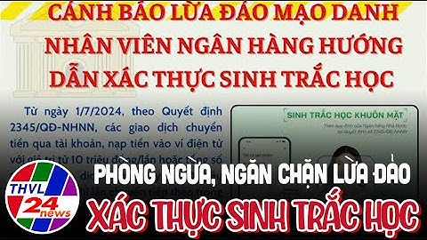 Phòng ngừa, ngăn chặn lừa đảo xác thực sinh trắc học