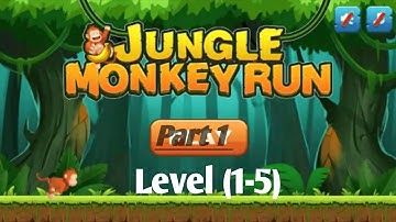 Jungle Monkey Run level(1-5) Part 1