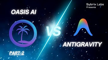 OASIS AI VS GOOGLE ANTIGRAVITY (PART-2)  #coding #trending #antigravity #google #oasisai #part #fyp