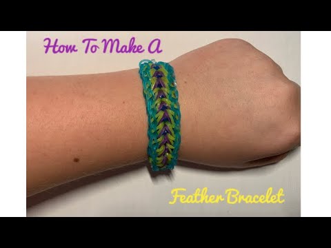 How To Make A Rainbow Loom Feather Bracelet | Looming With Laura | 202 ...