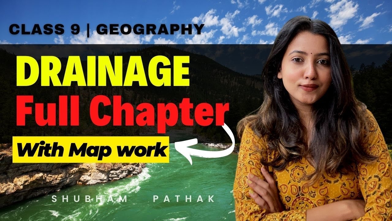 class-9-drainage-full-chapter-geography-chapter-3-cbse-class-9-sst