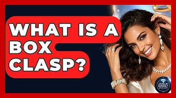 What Is A Box Clasp? - Jewelry Market Spotlight