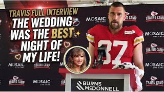 Travis Kelce Gets Emotional As He Talks About His Wedding To Taylor Swift In Post Practice Interview