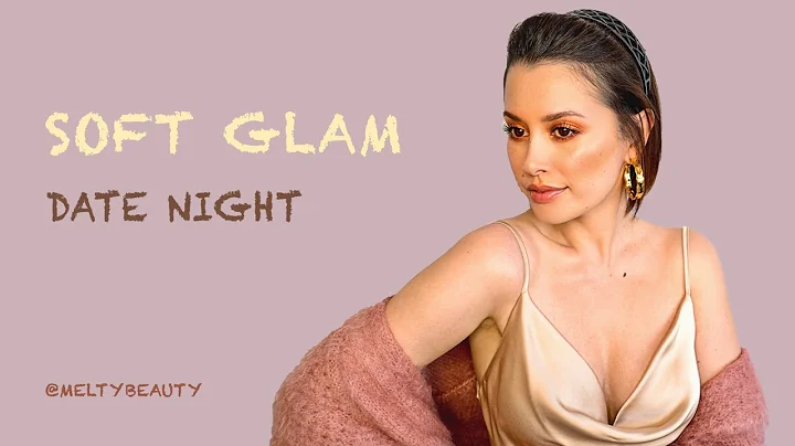 MAKEUP :: SOFT GLAM FOR DATE NIGHT | Annette Melton