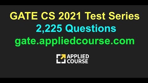GATE CS 2021 Test Series [with 2,225 questions]