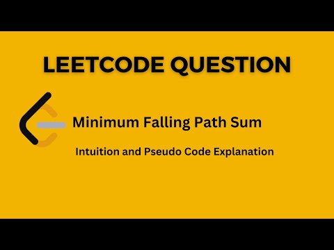 Leetcode Question - 931 Minimum Falling Path Sum