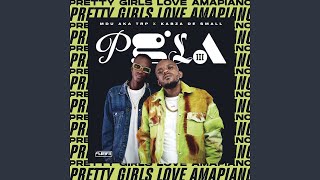 Kabza De Small & Mdu aka TRP - Pretty Girls Love Amapiano Vol 3 - 2021 Amapiano New Mix Live