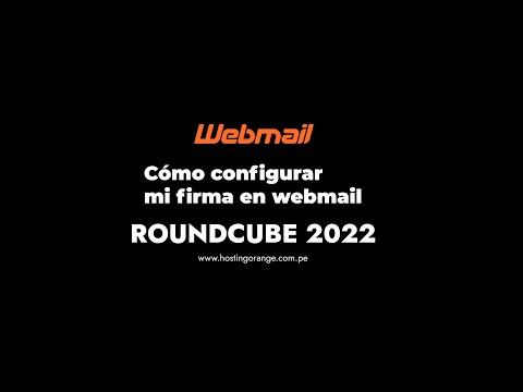 Cómo configurar mi firma en Webmail - Roundcube 2022