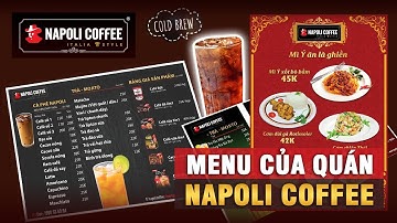 MENU CỦA QUÁN NAPOLI COFFEE CHỈ CÓ CÀ PHÊ? | Napoli Coffee