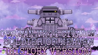 German VK44 Citadel - Soldier Of Heaven (History Version) [Bonus AMV] • Sabaton •