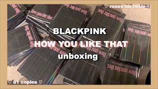 unboxing 81 copies of blackpink's 'how you like that' album