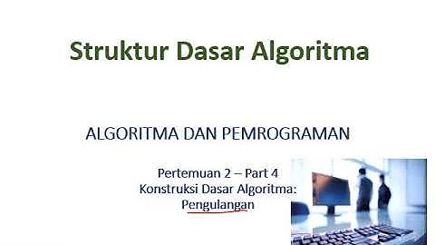 2  Struktur Dasar Algoritma   Part 4