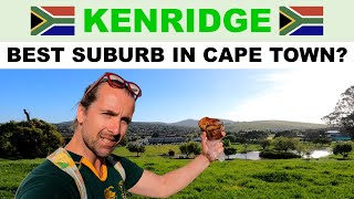 A tour of KENRIDGE - Affluent & green part of Cape Town