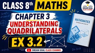 Class 8th Maths Chapter 3 Ex 3.2 | Understanding Quadrilaterals