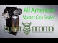 All American Master Can Sealer- Canning Homebrew