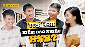 Các Trader Coin98 kiếm Bao Nhiêu Tiền mỗi tháng?