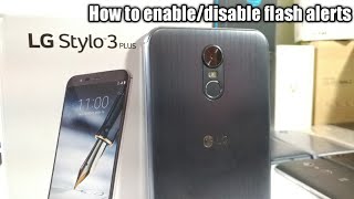 LG Stylo 3 Plus How to Enable/Disable Flash Alerts screenshot 2