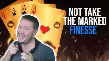 Not Take the Marked Finesse - Weekly Free #479