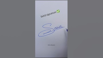 How to sign sahil name signature 💖 #signature #shorts