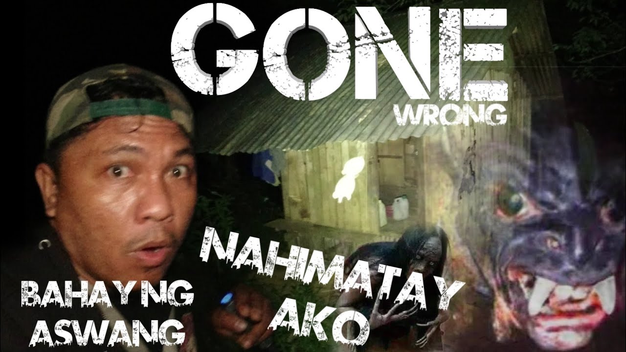 GONE WRONG,NAHIMATAY AKO DAPAT DI NAKO PUMUNTA MUNTIK NAKONG NAPAHAMAK