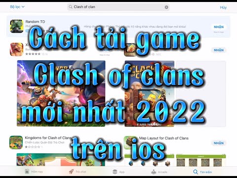 #1 Hướng dẫn cách tải game Clash of Clans trên IOS (Iphone, Ipad) mới nhất 2022 | Game Clash of Clans Mới Nhất