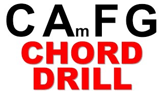 How to Change Chords Faster - C-Am-F-G Chord Drill! (I-vi-IV-V)