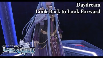 The Legend Of Heroes: Trails Into Reverie | Daydream - Look Back to Look Forward