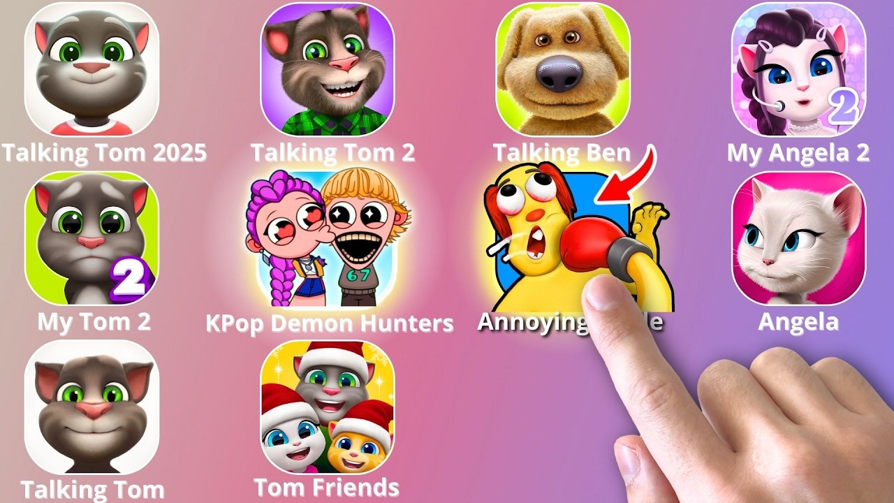 Talking Tom,Kpop Demon Hunters,Annoying Uncle Punch Game,Talking Ben,SPRUNKI,My Talking Angela 2