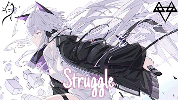 Nightcore – NEFFEX - Struggle (Lyrics)