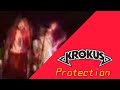 KROKUS-PROTECTION (OFFICAL VIDEO)