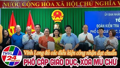 Vĩnh Long đạt chuẩn phổ cập giáo dục, xóa mù chữ