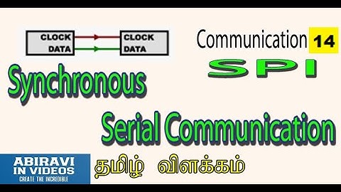 Synchronous Serial Peripheral Interface (SPI) explained in Tamil Communication Part 14