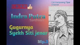 Sandiwara indra putra | Gugurnya syekh siti jenar Mp.3 @CKT.Indramayu