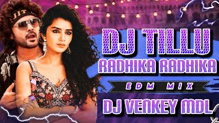 #djtillu #Radhika Radhika Song - Edm Mix - Dj Venky MDL