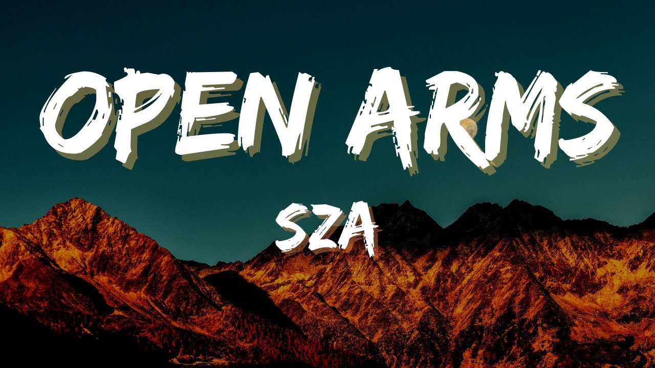 SZA - Open Arms (lyrics) - YouTube
