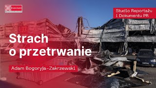 'Strach o przetrwanie'  reportaż Adama BogoryjaZakrzewskiego o sytuacji kupców z Marywilskiej 44