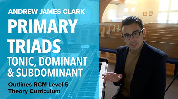 Primary Triads: Music Theory RCM Level 5 (1/4)