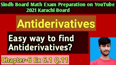 Antiderivatives and indefinite integrals | AP Calculus AB | Unit 6 Ex 6.1 Q.11 | Intermediate Math