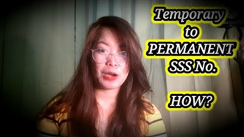 Gawin nating PERMANENT ang SSS Number mo