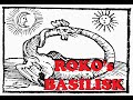 Roko's Basilisk: The Mind-Bending Thought Experiment You Should Know 🧠