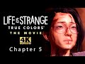 LIFE IS STRANGE TRUE COLORS : THE MOVIE (Chapter 5) // 4K Ray-Tracing Ultra Quality // 60 fps // END