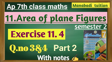 7th class maths |chapter 11|Area of plane Figures| Exercise 11.4 |Q no 3&4| part 2|with notes|