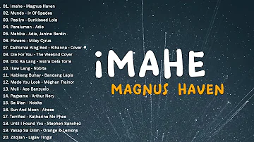 Imahe - Magnus Haven | OPM hits | New Tagalog Songs 2023 Playlist