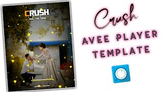 Crush Avee Player Template|| Love Status Template Downlod Link||AsheeshCreation screenshot 5