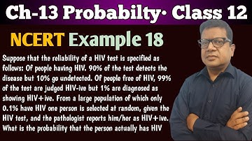 Suppose that the reliability of a HIV test is specified as follows | Example 18 Probability Class 12