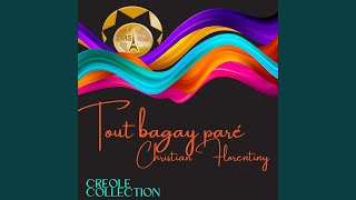 Video thumbnail of "Creole Collection - Tout Bagay Paré (feat. Christian Florentiny)"