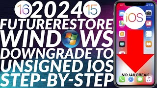 [WINDOWS] Downgrade iOS 15/16 to unsigned iOS | Futurerestore Windows | Downgrade iOS 15 to 14 |2023