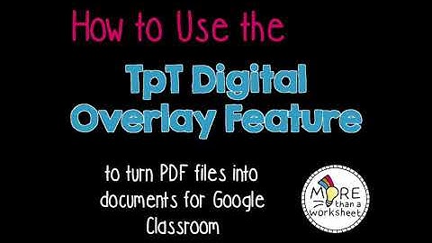 TpT Digital Overlay Tutorial