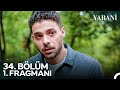 Yabani 34. Bölüm 1. Fragmanı | "Sana Buradan Çıkış Yok!"