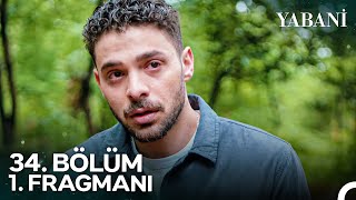 Yabani 34. Bölüm 1. Fragmanı | 'Sana Buradan Çıkış Yok!'